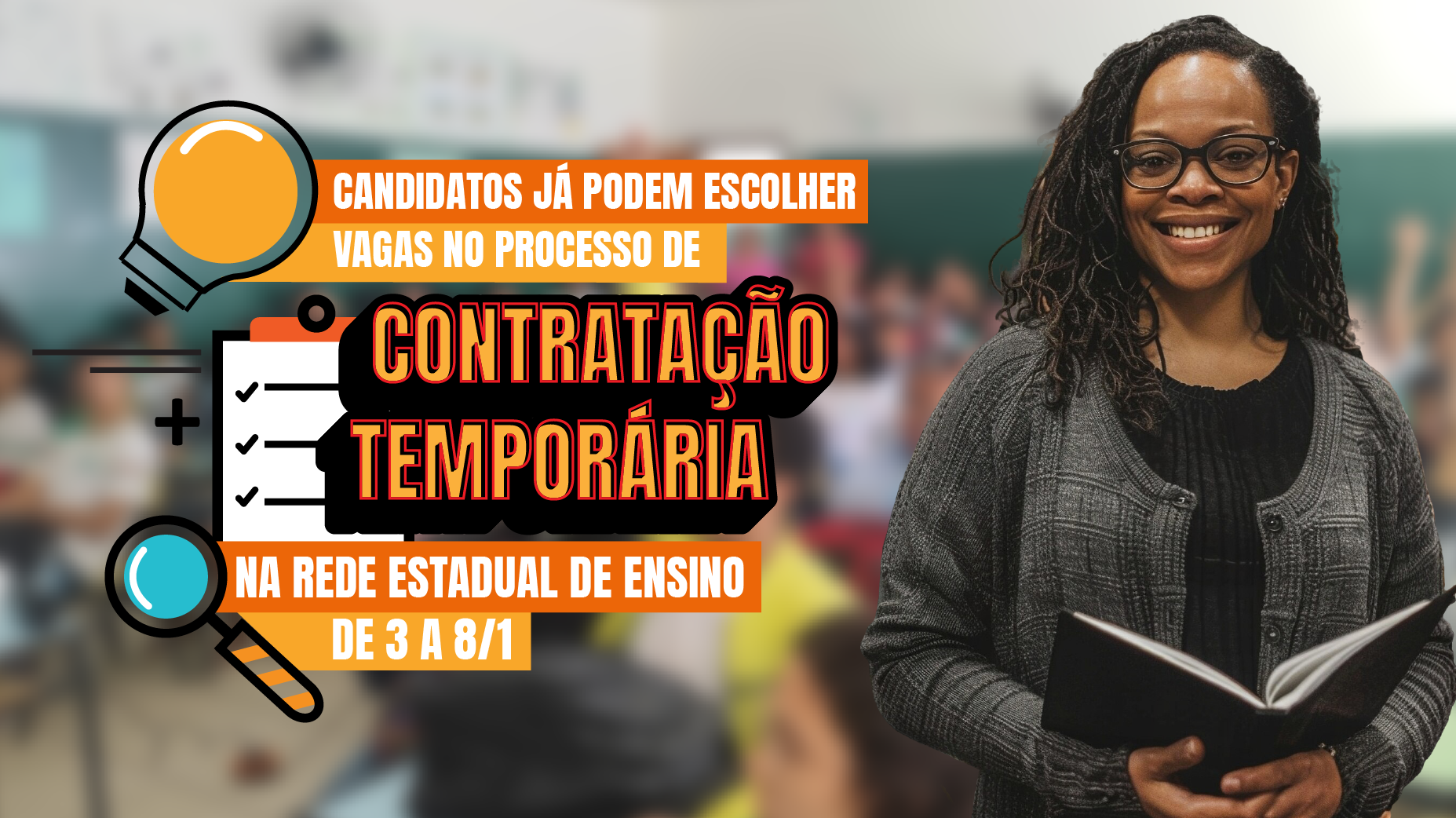 Candidatos já podem escolher vagas no processo seletivo para contratação temporária na rede estadual