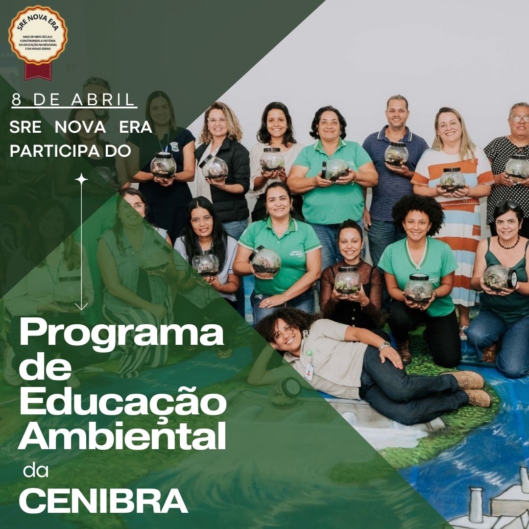 SRE Nova Era participa de encontro do Programa de Educação Ambiental da CENIBRA