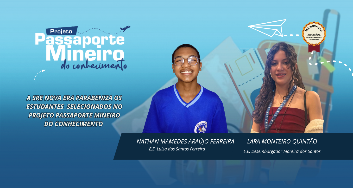 SRE Nova Era parabeniza os estudantes selecionados no programa Passaporte Mineiro do Conhecimento