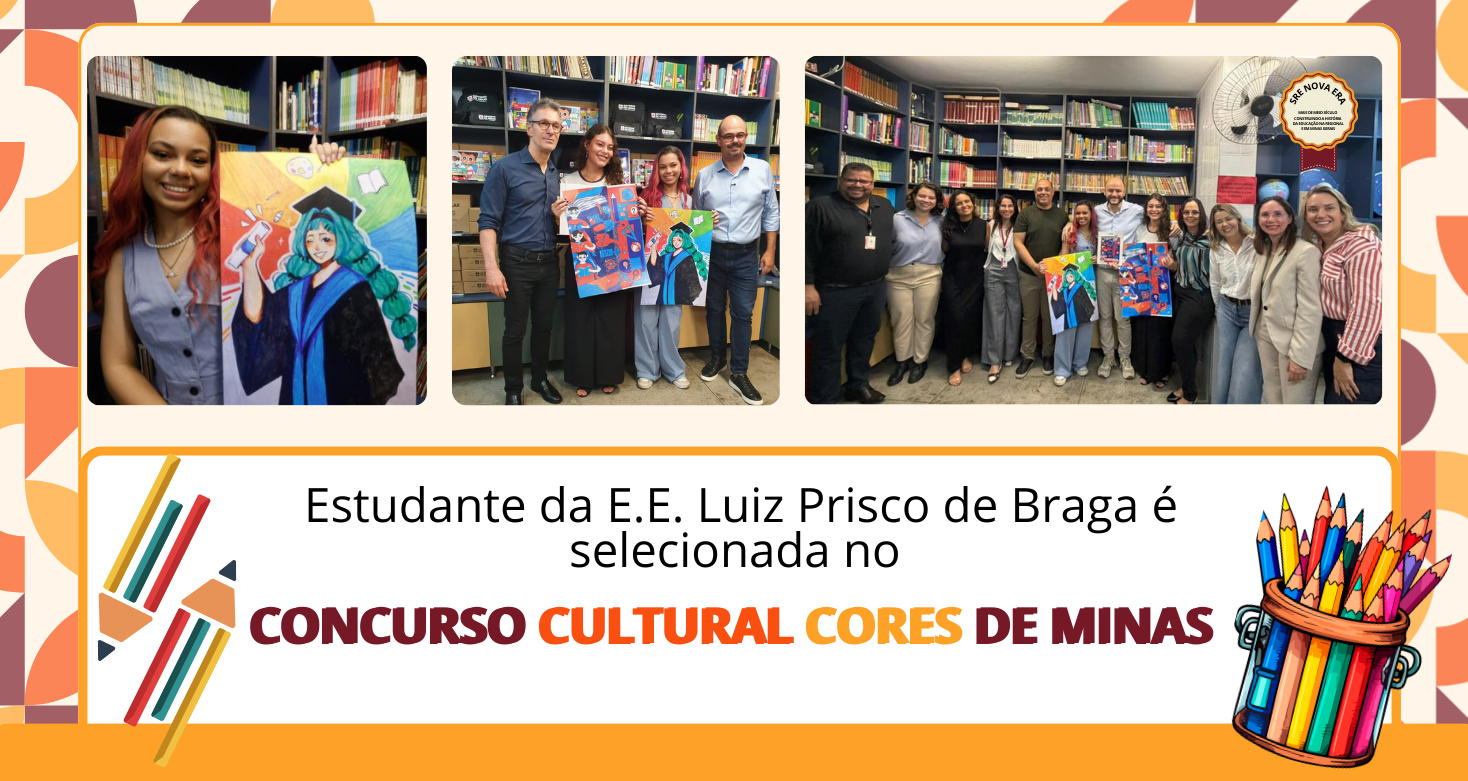 Estudante da E.E. Luiz Prisco de Braga é selecionada no  Concurso Cultural Cores de Minas